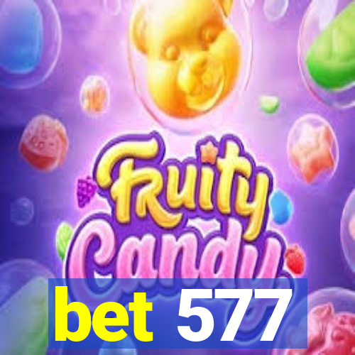 bet 577